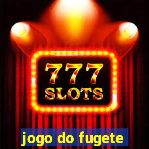 jogo do fugete