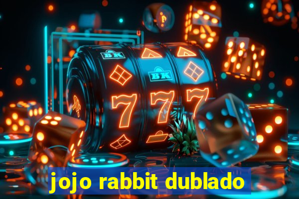 jojo rabbit dublado