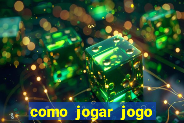 como jogar jogo sem abaixar