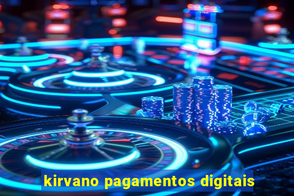 kirvano pagamentos digitais