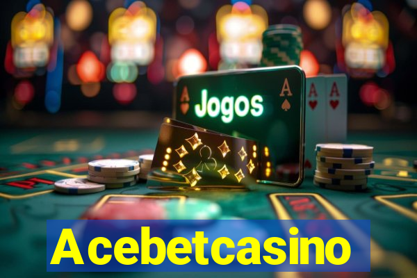 Acebetcasino