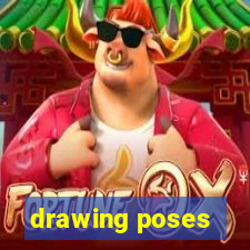 drawing poses