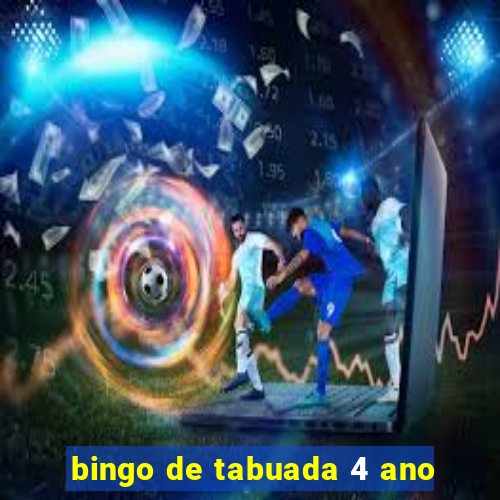 bingo de tabuada 4 ano