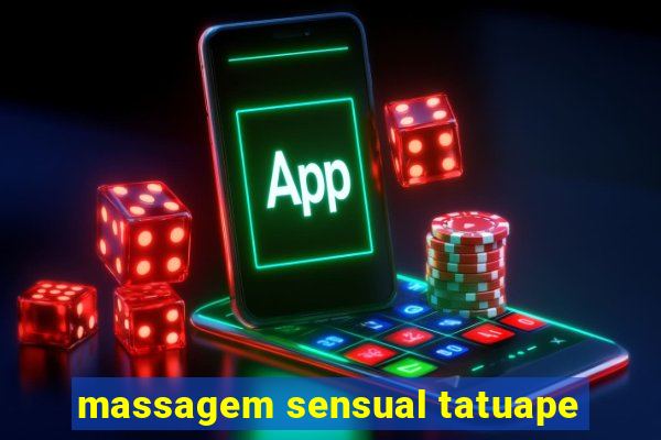 massagem sensual tatuape