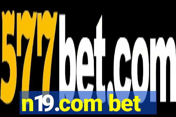 n19.com bet