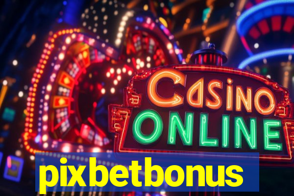 pixbetbonus