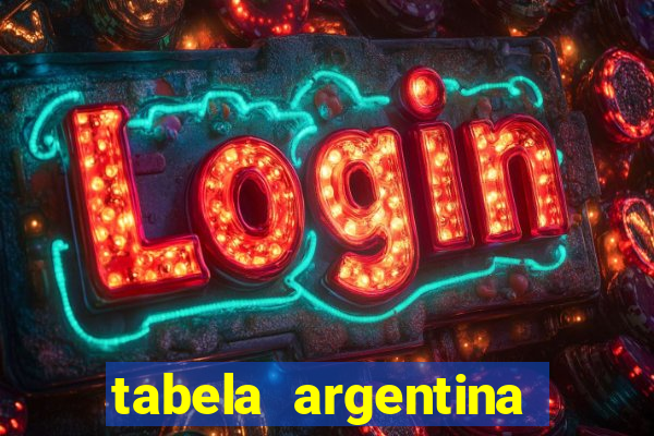 tabela argentina torneo betano