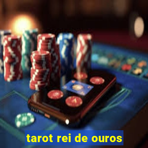 tarot rei de ouros