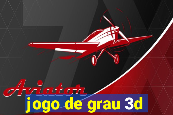 jogo de grau 3d