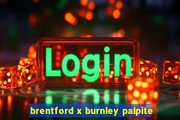 brentford x burnley palpite