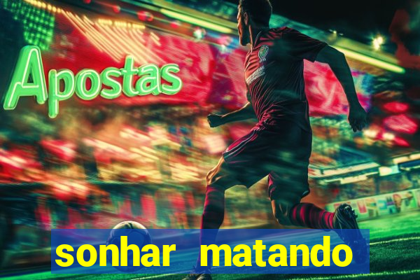 sonhar matando porco jogo do bicho