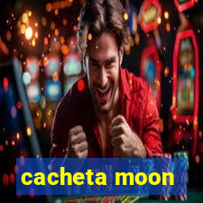 cacheta moon