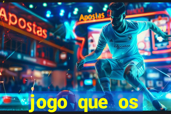 jogo que os famosos jogam para ganhar dinheiro