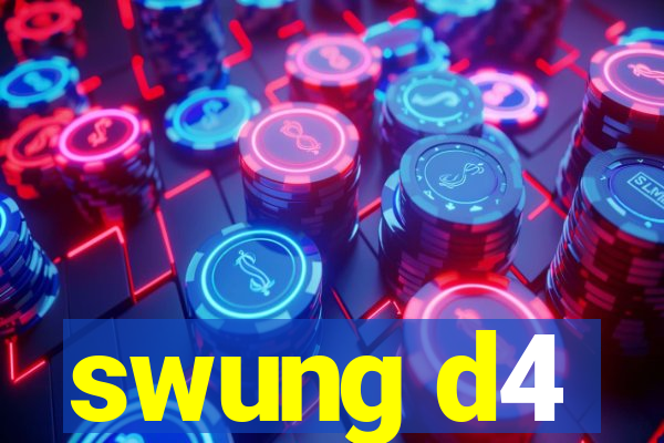 swung d4