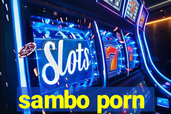 sambo porn