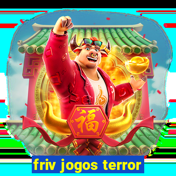 friv jogos terror