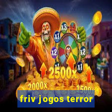 friv jogos terror