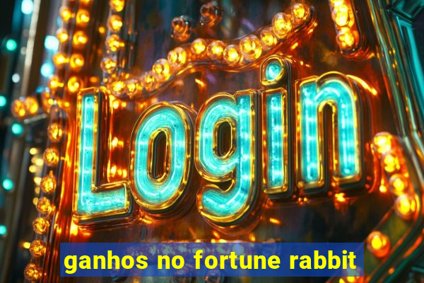 ganhos no fortune rabbit