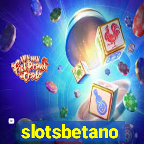 slotsbetano