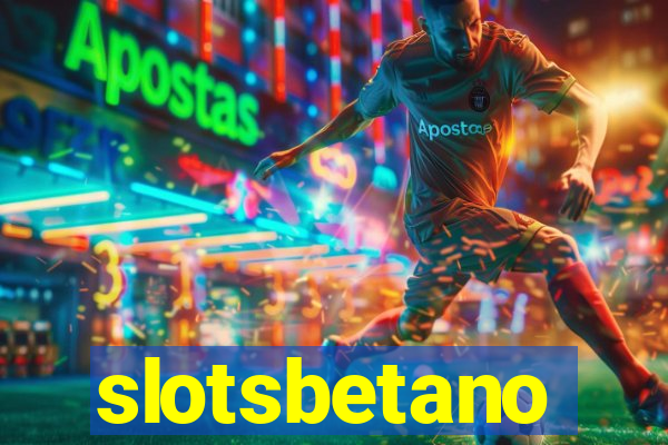 slotsbetano