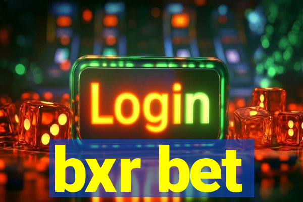 bxr bet