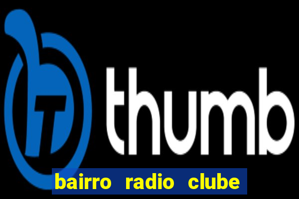 bairro radio clube em santos