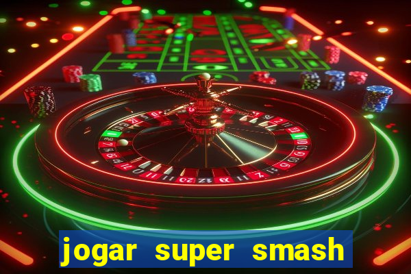 jogar super smash bros brawl no click jogos