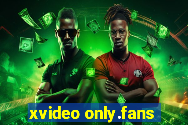 xvideo only.fans