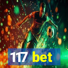 117 bet