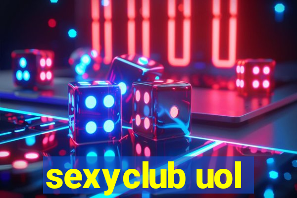 sexyclub uol