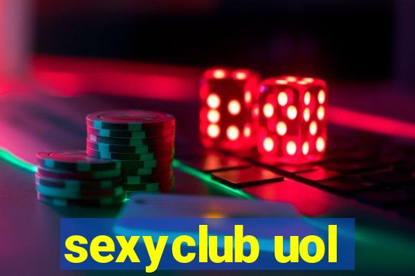 sexyclub uol