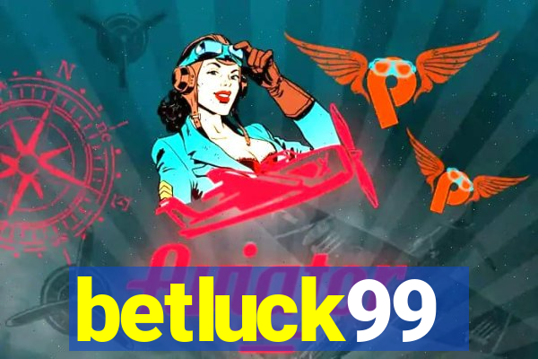 betluck99