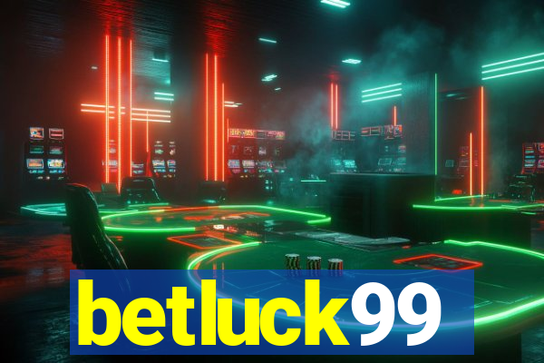 betluck99