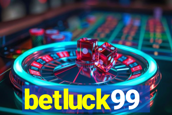 betluck99