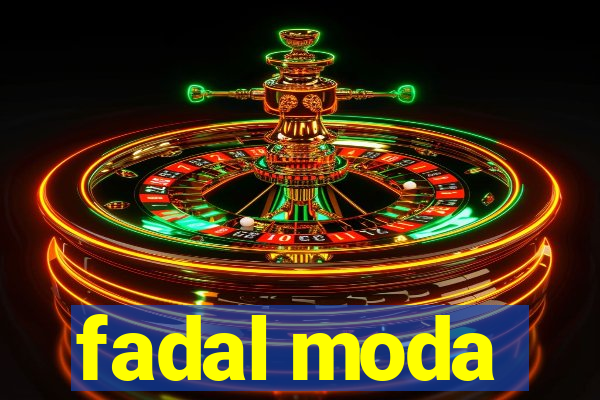 fadal moda