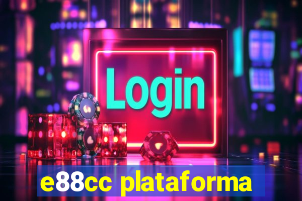 e88cc plataforma