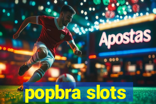 popbra slots