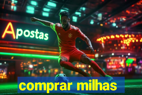 comprar milhas