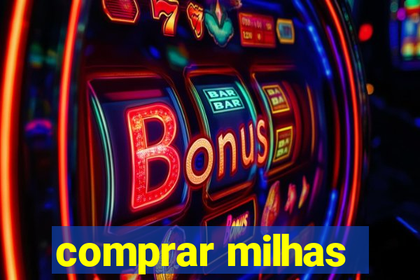 comprar milhas