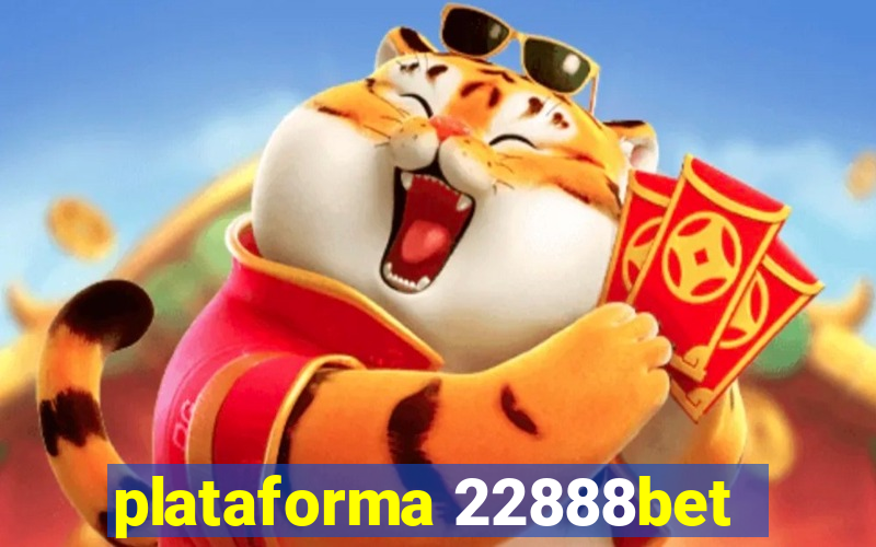 plataforma 22888bet