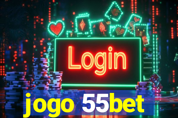 jogo 55bet