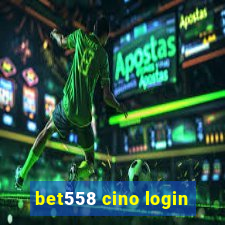 bet558 cino login