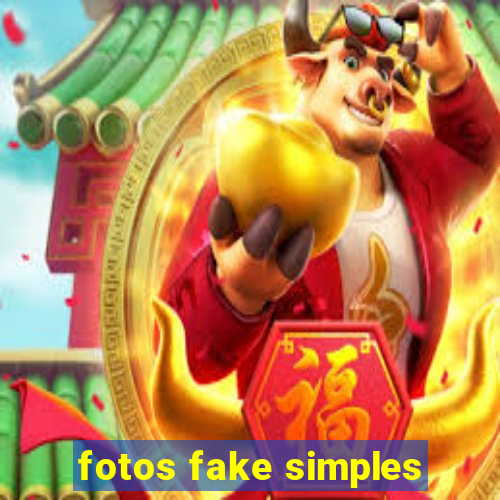 fotos fake simples