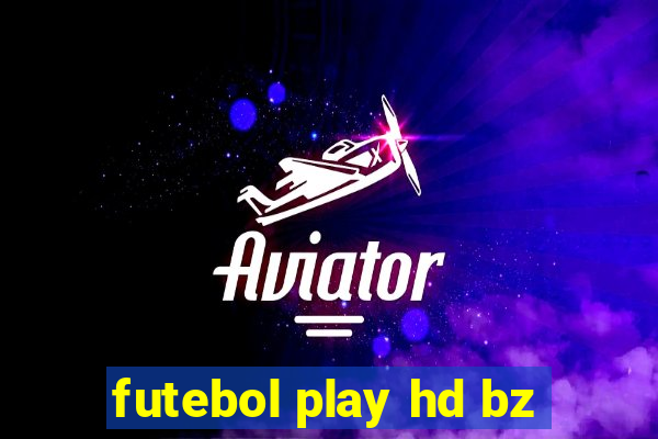 futebol play hd bz