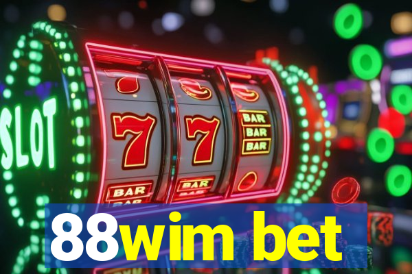 88wim bet