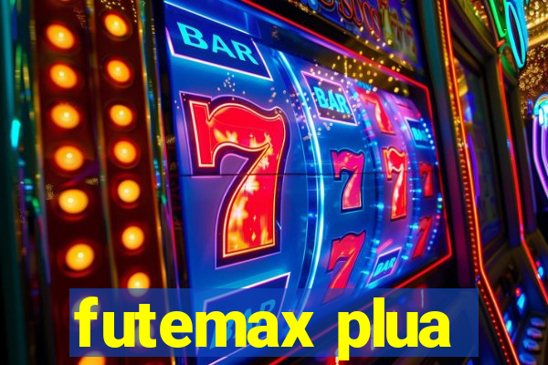 futemax plua