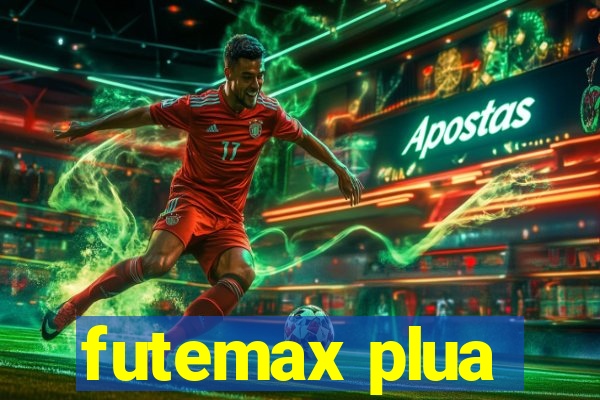 futemax plua