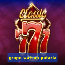 grupo watsap putaria