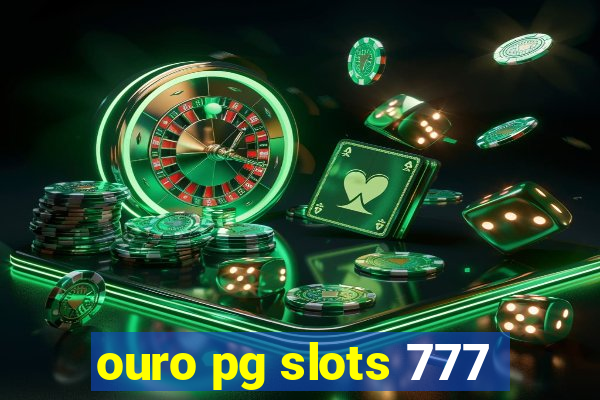 ouro pg slots 777