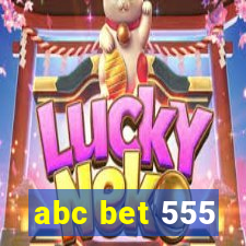 abc bet 555